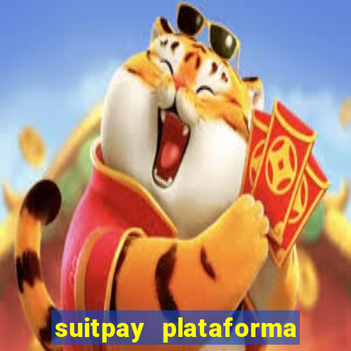 suitpay plataforma de jogos